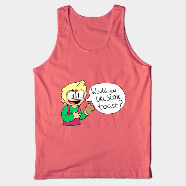 Roomies - Would You Like Some Toast Tank Top by SirDuckDee